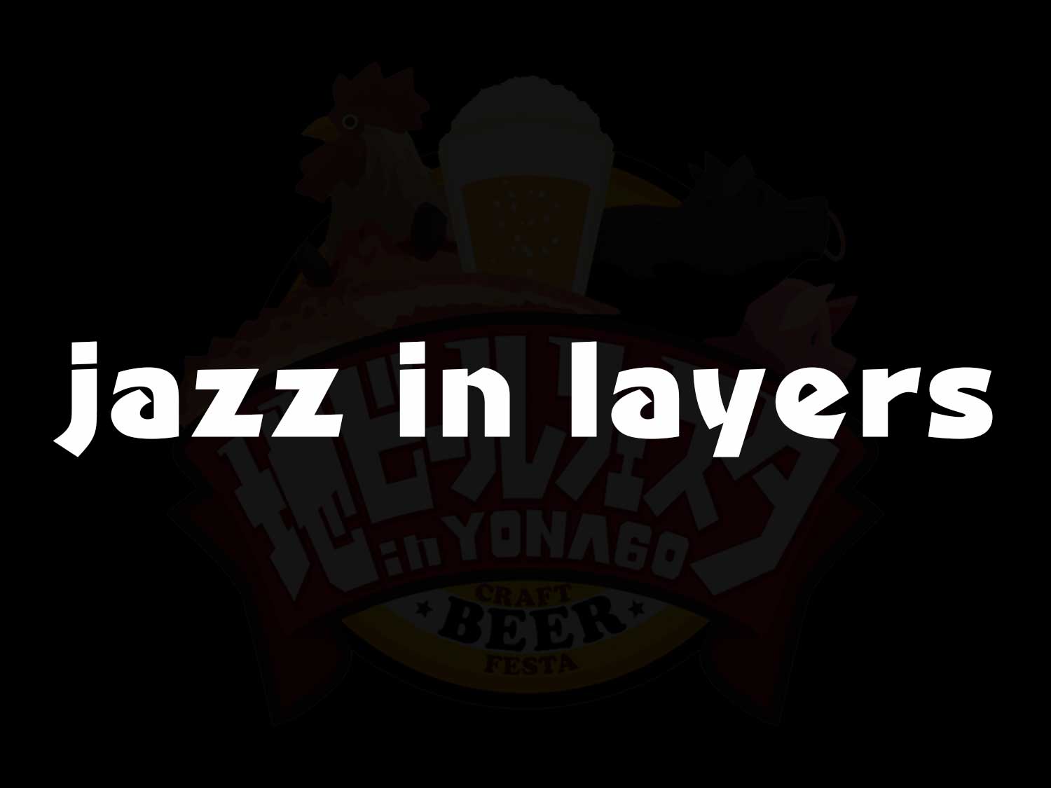 jazz in layers